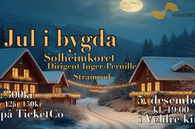 Jul i bygda - Solheimkoret - Julekonsert i Veldre Kirke 5. desember 2024 kl.19:00