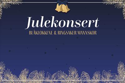 Julekonsert med Blåklokkene og Ringsaker mannskor kl 19:30