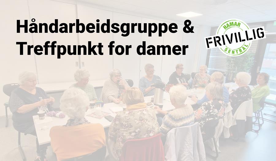 Håndarbeidsgruppe og Treffpunkt for damer