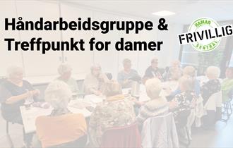 Håndarbeidsgruppe og Treffpunkt for damer